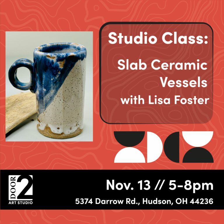 Red graphic wtih a blue and beige ceramic mug photo. Text reads "Studio Class: Slab Ceramic Vessels with Lisa Foster."
