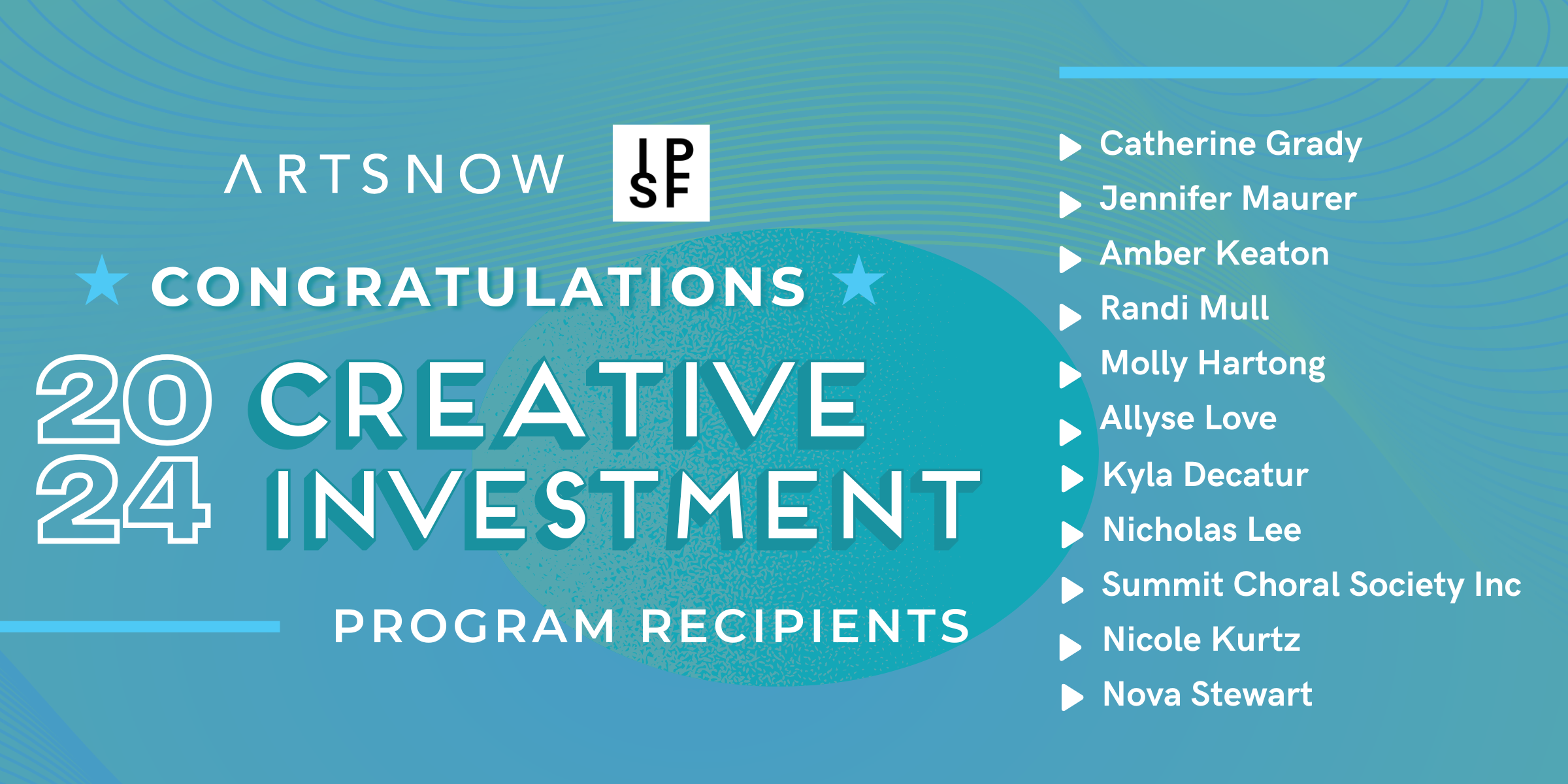 Blue graphic congratulating the 2024 Creative Investment Program recipients. 