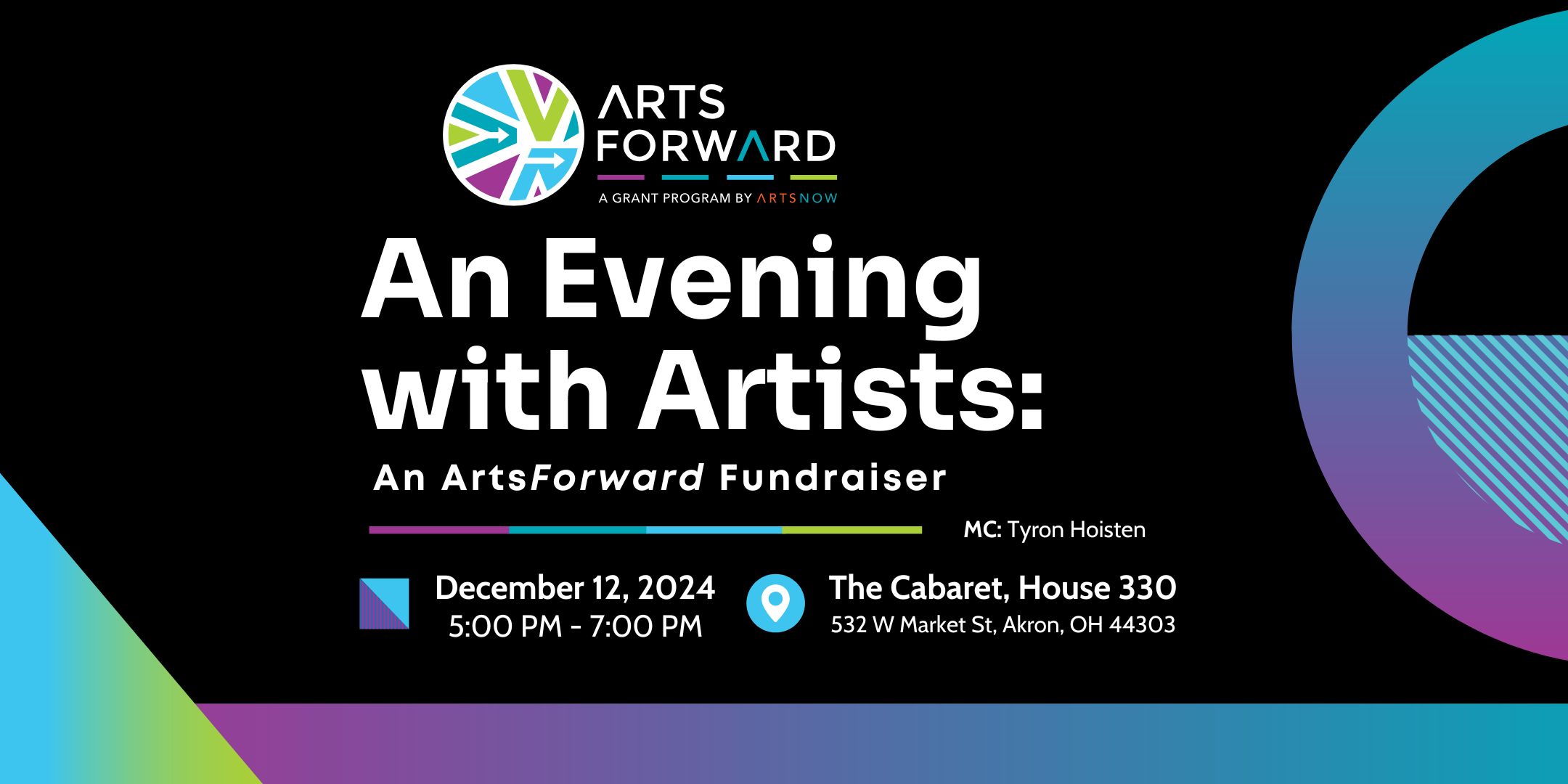 Black, green, purple, and blue graphic that reads "An Evening with Artists: An ArtsForward Fundraiser."