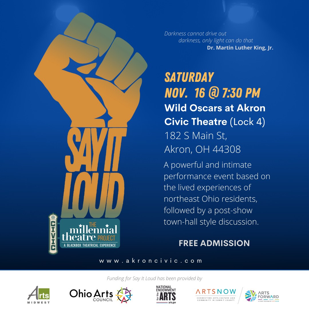 Yellow fist with "Say It Loud" written out as the forearm. Text reads "Saturday November 16 at 7:30 PM, Wild Oscars at Akron Civic Theatre (Lock 4)