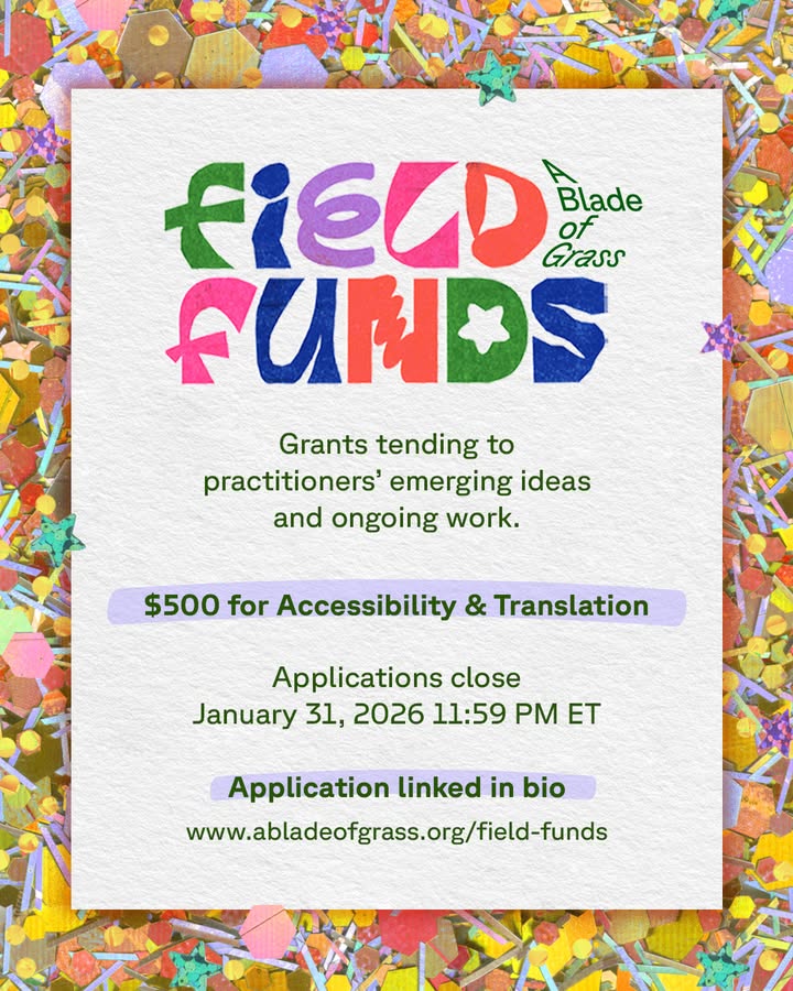 A flyer for Field Funds: $500 for Accessibility & Translation. Applications close January 31st at 11:59 PM ET.