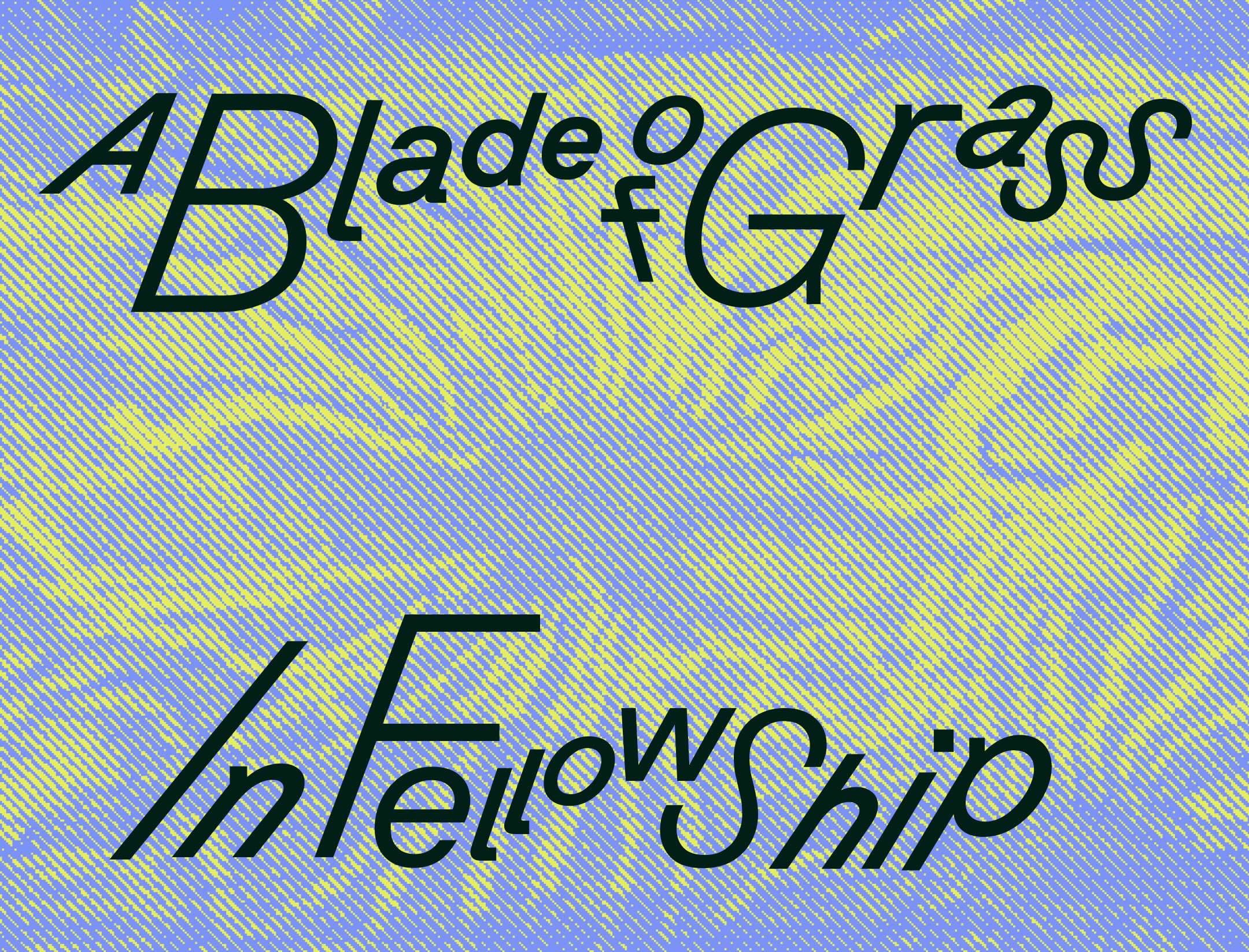 A duotone image of a log with many chewed paths by insects or other vegetation. In a key-lime ish yellow and periwinkle blue. The black text at the top is the new A Blade of Grass logo with varying angles and italics for each letter. The bottom has the same text treatment and says In Fellowship.